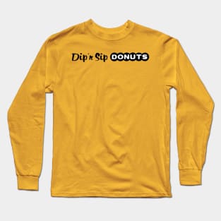 Dip 'n Sip Donuts - Brockton, MA Long Sleeve T-Shirt